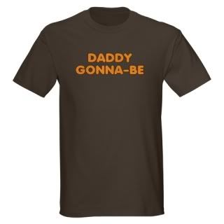 Daddy Gonna Be T-Shirt