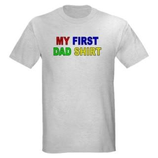 My First Dad Shirt